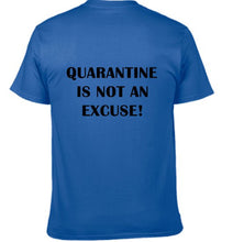 Load image into Gallery viewer, Quarantine Tee
